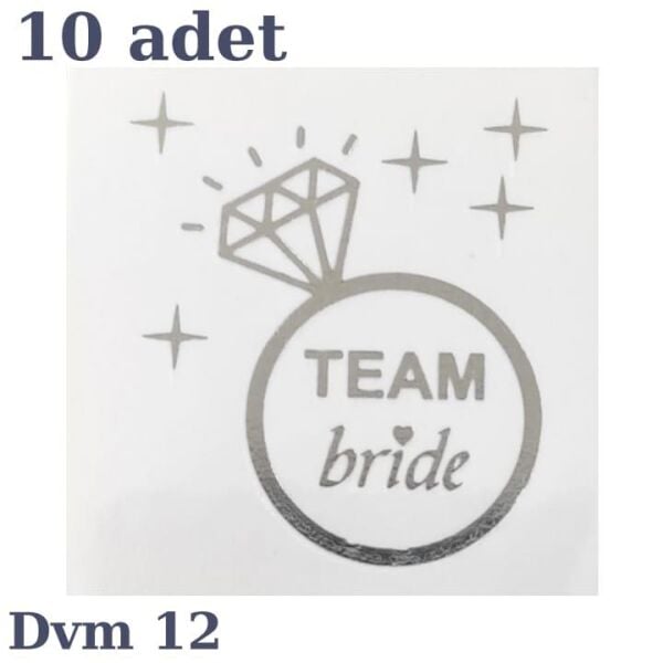 Gümüş Dövme Team Bride